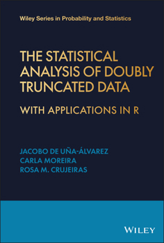 Hardcover The Statistical Analysis of Doubly Truncated Data: With Applications in R Book