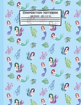 Paperback Mermaids Composition Notebook: Mermaid Gifts: Paperback Blank Wide Ruled Lined Paper Journal for School: 8.5" x 11" Book