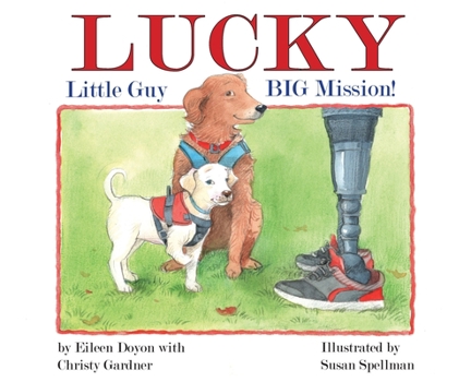 Hardcover Lucky: Little Guy, BIG Mission Book