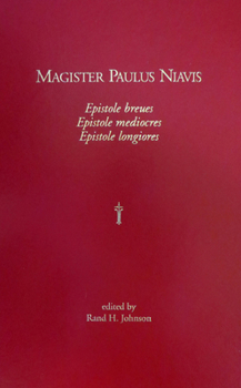 Magister Paulus Niavis...Epistole Breues...Epistole Mediocres...Epistole Longiores - Book  of the Research in Medieval and Early Modern Culture