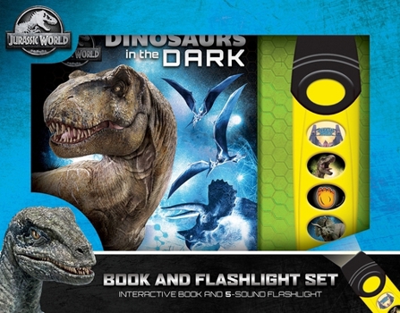 Board book Jurassic World: Dinosaurs in the Dark Book and 5-Sound Flashlight Set [With Flashlight and Battery] Book
