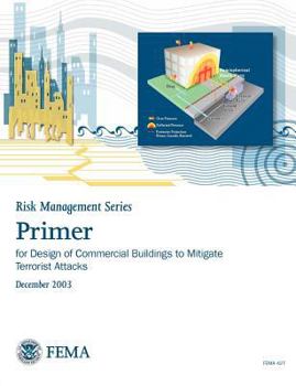 Primer for Design of Commercial Buildings to Mitigate Terrorist Attacks