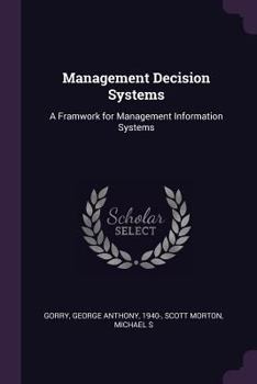 Paperback Management Decision Systems: A Framwork for Management Information Systems Book