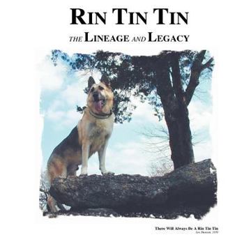 Paperback Rin Tin Tin: The Lineage and Legacy Book