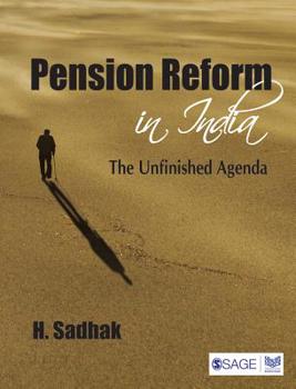 Hardcover Pension Reform in India: The Unfinished Agenda Book