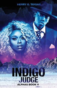 Paperback Indigo Judge: Alphas Book V Book