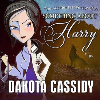 Audio CD The Accidental Werewolf 2: Something about Harry Book