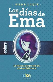 Paperback Los Dias de Ema [Spanish] Book