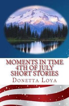 Paperback Moments in Time: Fourth of July Short Stories Book