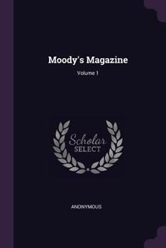 Paperback Moody's Magazine; Volume 1 Book
