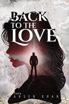 Paperback Back to the Love: A Soulful Journey Through Time, Regret, and Redemption Book
