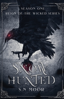 Paperback Snow Hunted (Reign of the Wicked series) Book