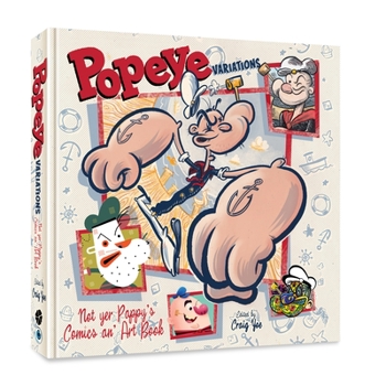 Hardcover Popeye Variations: Not Yer Pappy's Comics An' Art Book