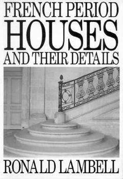 Paperback French Period Houses and Their Details Book