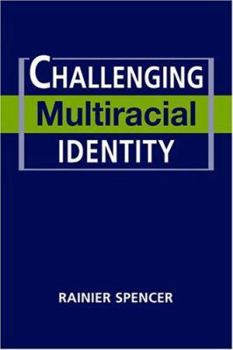 Hardcover Challenging Multiracial Identity Book
