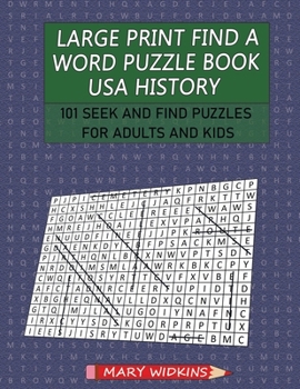 Paperback Large Print Find a Word Puzzle Book USA History: 101 Seek and Find Puzzles for Adults and Kids Book