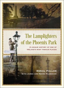 Hardcover The Lamplighters of the Phoenix Park Book