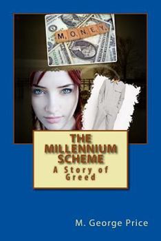 The Millennium Scheme: A Story of Greed