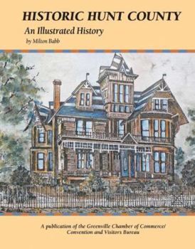Hardcover Historic Hunt County: An Illustrated History Book