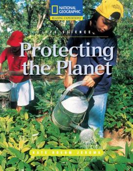 Paperback Reading Expeditions (Science: Life Science): Protecting the Planet Book