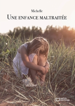 Paperback Une enfance maltraitée [French] Book