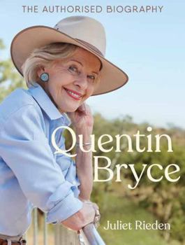 Hardcover Quentin Bryce: The Authorised Biography Book