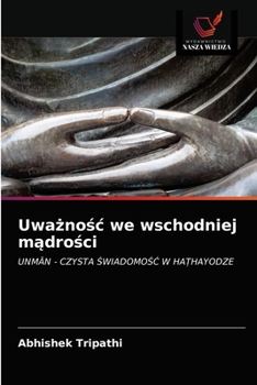 Paperback Uwa&#380;no&#347;c we wschodniej m&#261;dro&#347;ci [Polish] Book