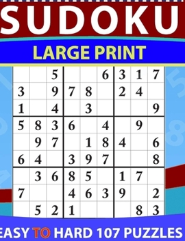 Paperback Sudoku Large Print Easy to hard: Large Print Sudoku Puzzle Book For Adults & Seniors With 107Hard Sudoku Puzzles Book