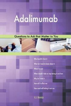 Paperback Adalimumab 498 Questions to Ask that Matter to You Book