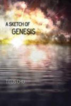 Paperback A Sketch of Genesis Book