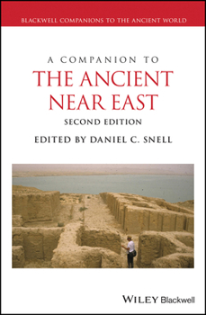 Paperback A Companion to the Ancient Near East (Blackwell Companions to the Ancient World) Book