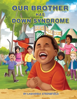 Paperback Our Brother Has Down Syndrome Book