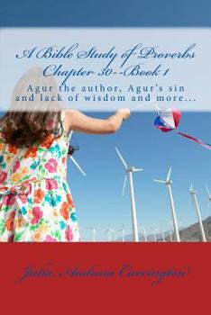 Paperback A Bible Study of Proverbs Chapter 30--Book 1 Book