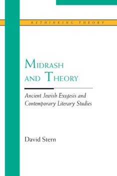 Paperback Midrash and Theory: Ancient Jewish Exegesis and Contempory Literary Studies Book