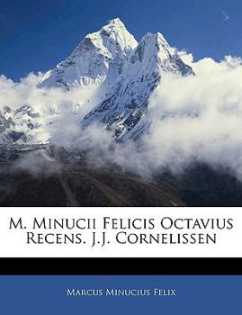 Paperback M. Minucii Felicis Octavius Recens. J.J. Cornelissen [Dutch] Book