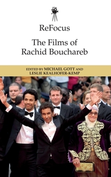 ReFocus: The Films of Rachid Bouchareb - Book  of the ReFocus: The International Directors Series