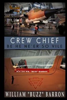 Paperback CREW CHIEF, "be he ne'er so vile" Book