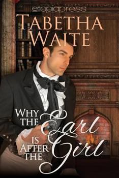 Paperback Why the Earl Is After the Girl Book