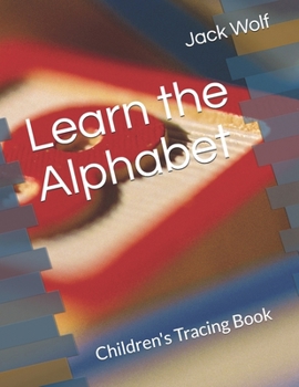 Paperback Learn the Alphabet: Children's Tracing Book