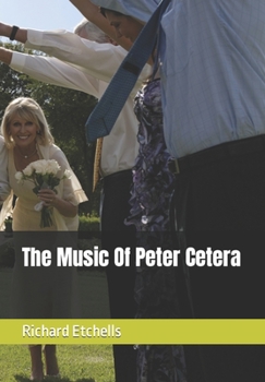 Paperback The Music Of Peter Cetera Book