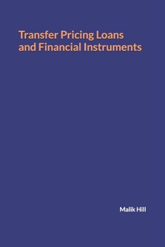 Paperback Transfer Pricing Loans and Financial Instruments Book