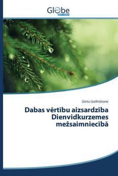 Paperback Dabas vērtību aizsardzība Dienvidkurzemes mezsaimniecībā [Latvian] Book