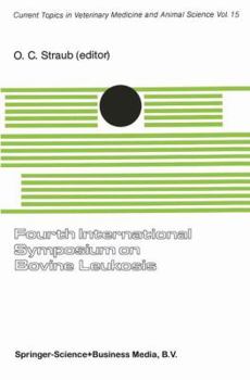 Paperback Fourth International Symposium on Bovine Leukosis: A Seminar in the EEC Programme of Coordination of Research on Animal Pathology Organized by O.C. St Book