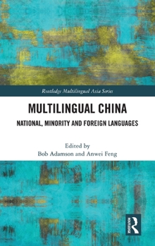 Hardcover Multilingual China: National, Minority and Foreign Languages Book