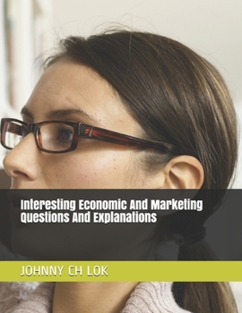 Paperback Interesting Economic And Marketing Questions And Explanations Book