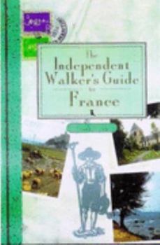 Paperback The Independent Walker's Guide to France Book