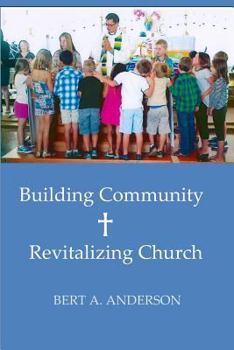 Paperback Building Community: Revitalizing Church Book