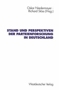 Paperback Stand Und Perspektiven Der Parteienforschung in Deutschland [German] Book