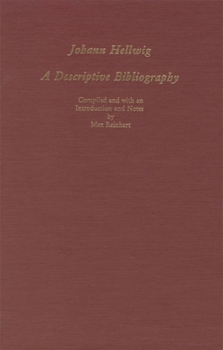Hardcover Johann Hellwig: A Descriptive Bibliography Book