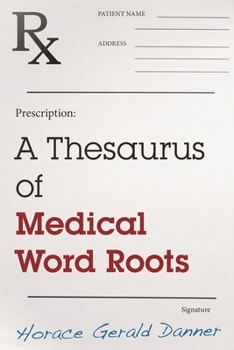 Hardcover A Thesaurus of Medical Word Roots Book